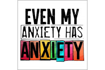 ANXIETY HAS ANXIETY VINYL CRAFT UV DTF STICKER