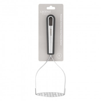 LEGEND STAINLESS STEEL POTATO MASHER LEGEND STAINLESS STEEL POTATO MASHER